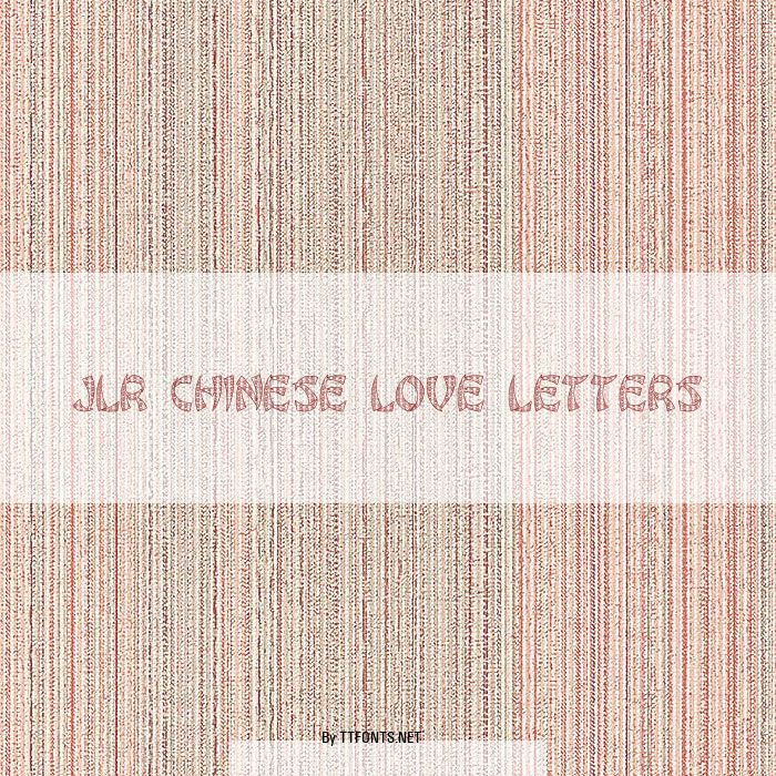 JLR Chinese Love Letters example